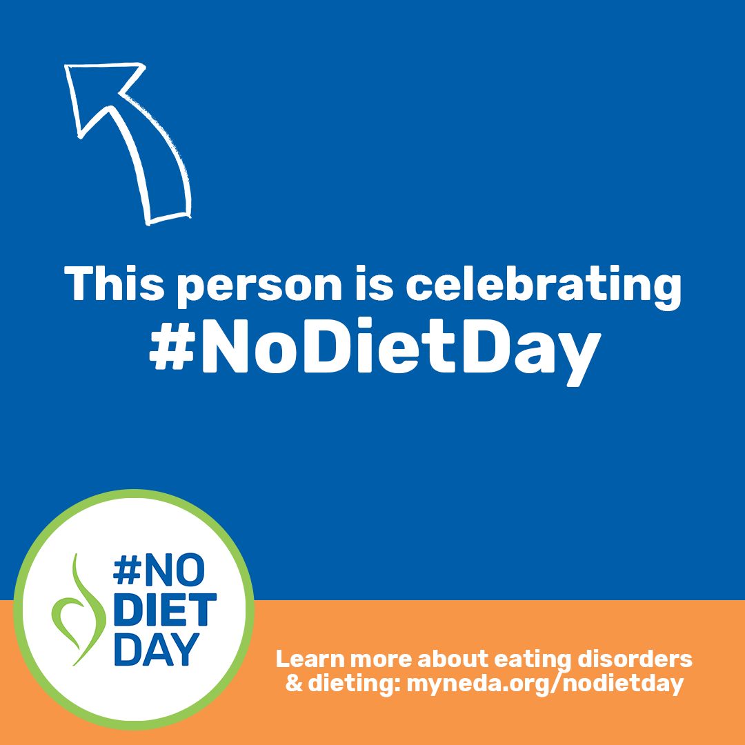This person is celebrating No Diet Day