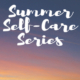 Summer self-care series (banner long)