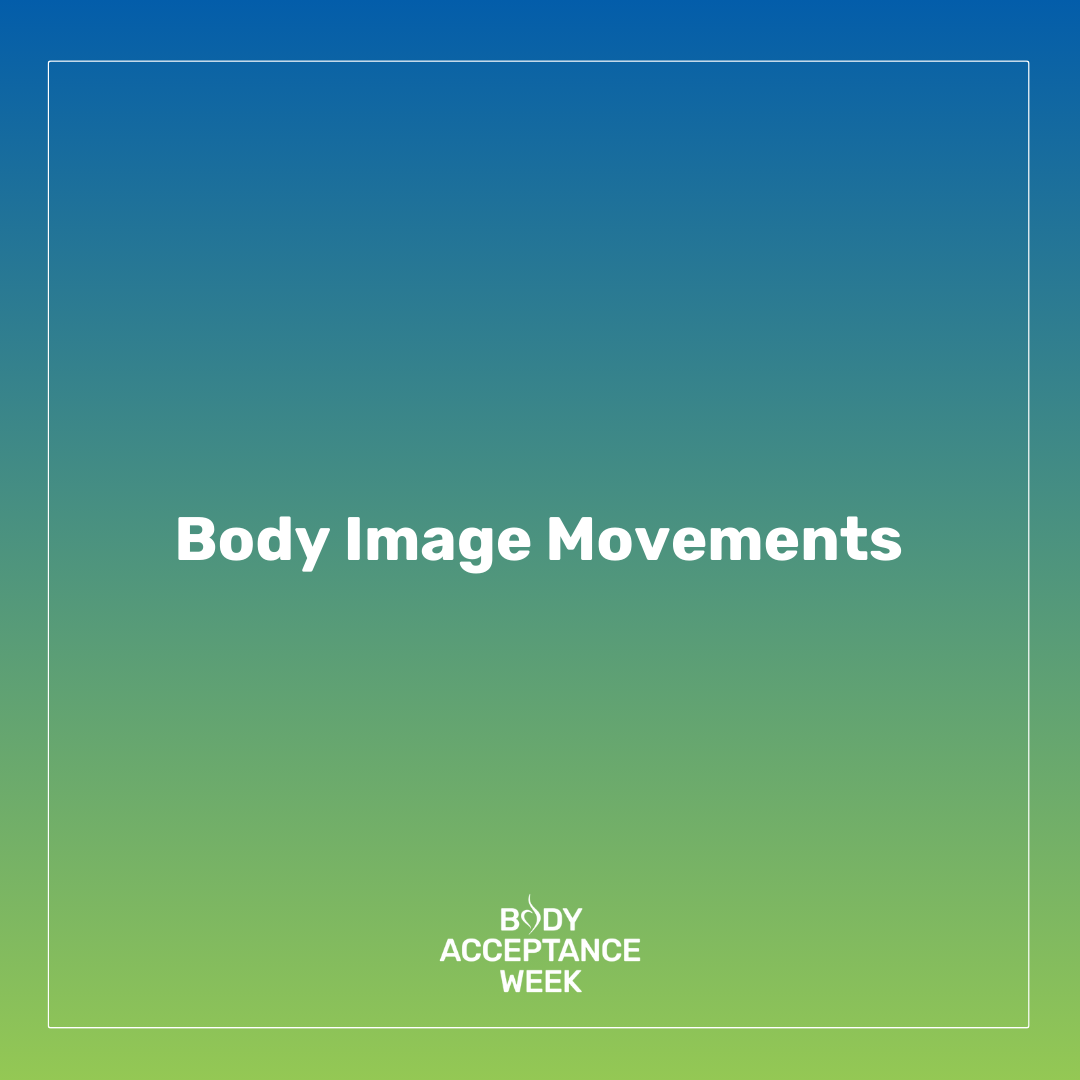 Body Image Movements - please click for pdf