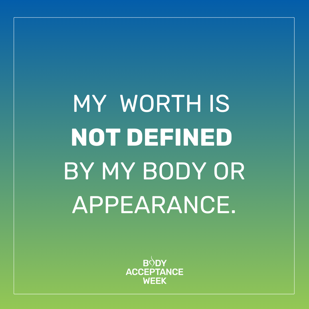 My worth is not defined by my body appearance click to download