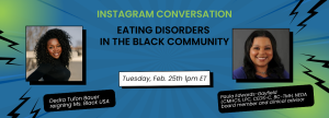 Dedra Tufon Bauer, reigning Ms. Black USA, and NEDA Board Member Paula Edwards-Gayfield for an important talk on the impact of eating disorders within the Black community.