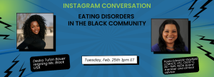 Dedra Tufon Bauer, reigning Ms. Black USA, and NEDA Board Member Paula Edwards-Gayfield for an important talk on the impact of eating disorders within the Black community.
