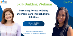 Webinar: “Bridging the Gap: Increasing Access to Eating Disorders Care Through Digital Solutions"