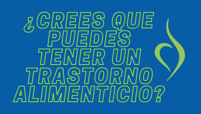 ¿Crees que puedes tener un trastorno alimenticio?