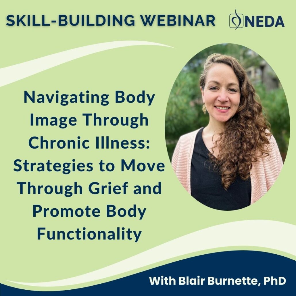 Webinar: Navigating Body Image Through Chronic Illness: Strategies to Move Through Grief and Promote Body Functionality