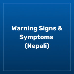 Warning Signs And Symptoms (Nepali)