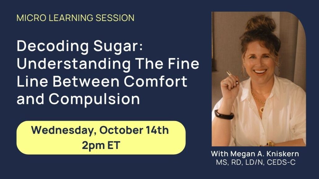 Webinar_Decoding Sugar_Understanding The Fine Line Between Comfort and Compulsion