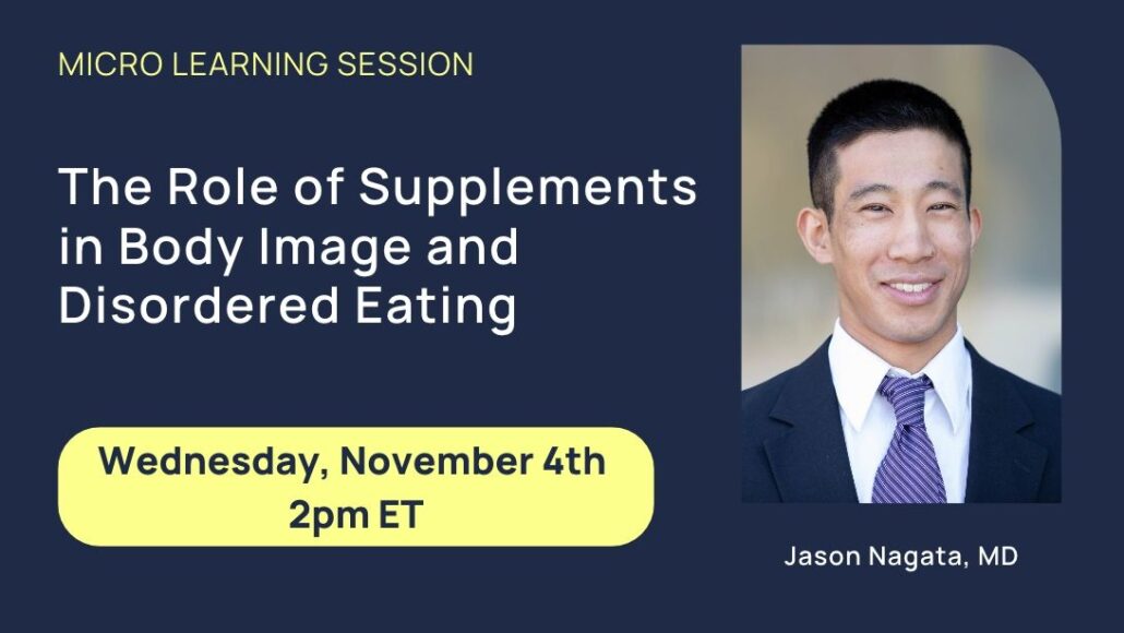 Webinar- The Role of Supplements in Body Image and Disordered Eating
